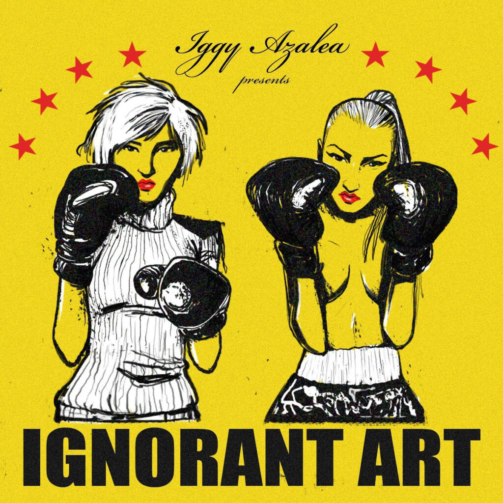 Iggy Azalea – Ignorant Art