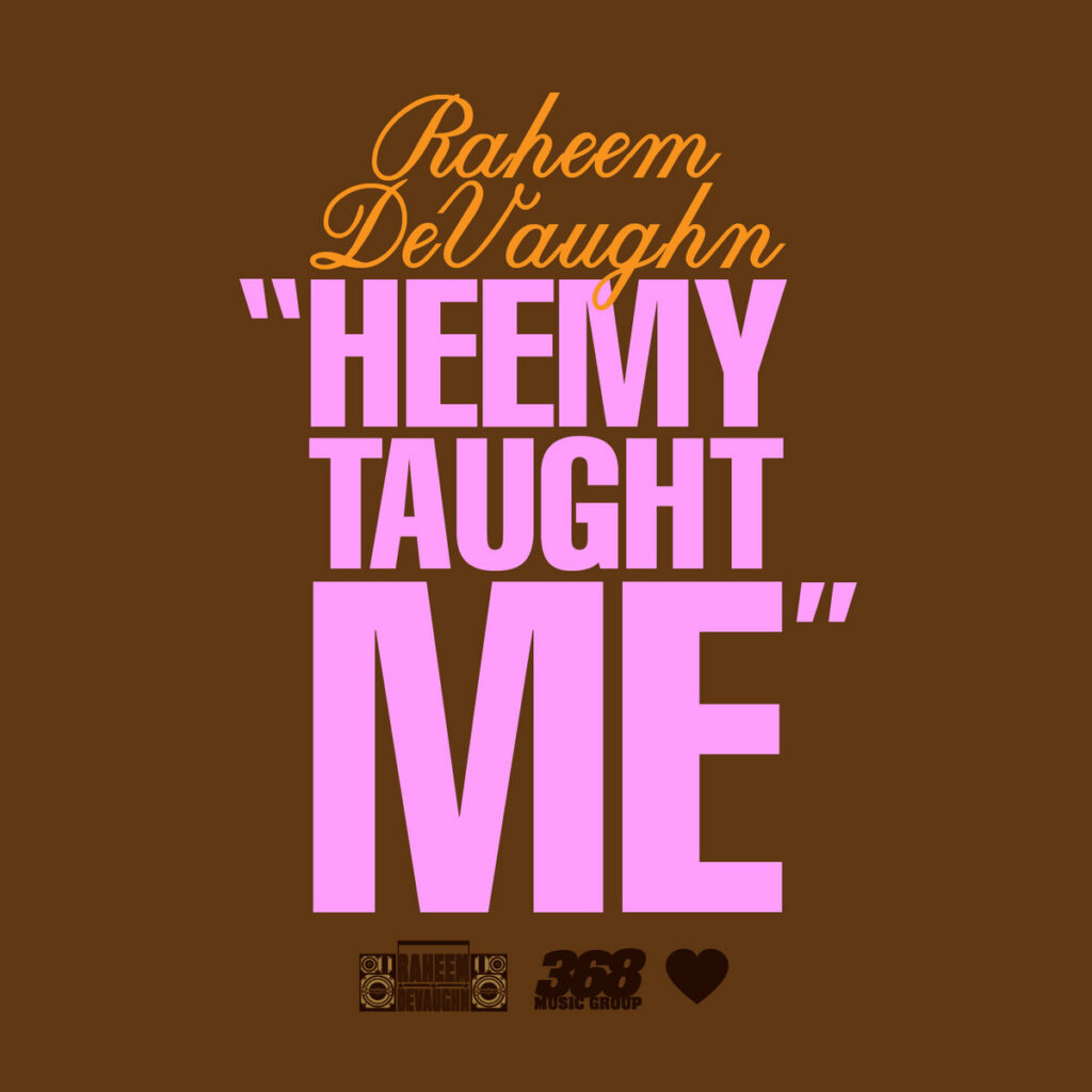 Raheem DeVaughn – Heemy Taught Me