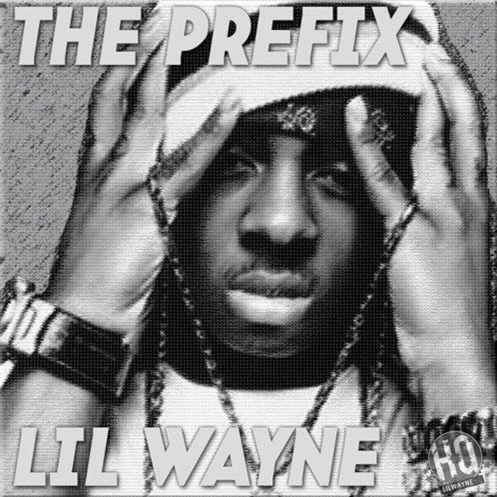 Lil Wayne – Prefix
